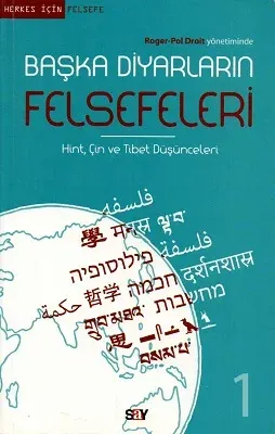 Başka Diyarların Felsefeleri Hint Çin ve Tibet Düşünceleri