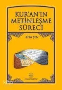 Kur´an´ın Metinleşme Süreci