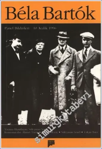 Bela Bartok Panel Bildirileri - 10 Aralık 1996 -        2000