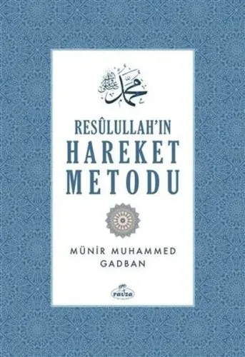 Resulullah'ın Hareket Metodu