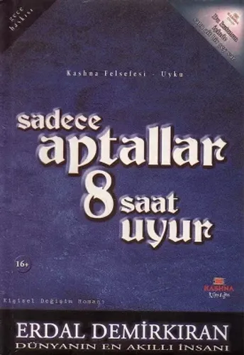 Sadece Aptallar 8 Saat Uyur