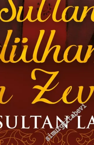 Sultan Abdülhamidin Son Zevcesi: Behice Sultan'la Altı Ay -         2017