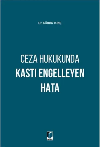 Ceza Hukukunda Kastı Engelleyen Hata
