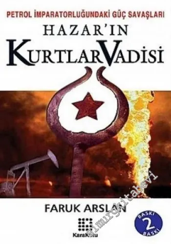Hazar'ın Kurtlar Vadisi: Petrol İmparatorluğundaki Güç Savaşları -        2006