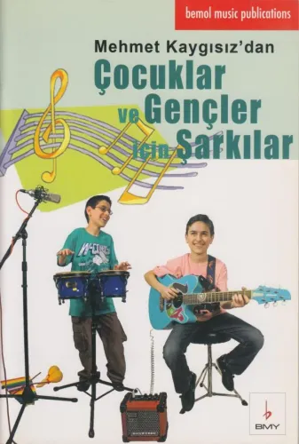 Mehmet Kaygısız'dan Çocuklar ve Gençler İçin Şarkılar