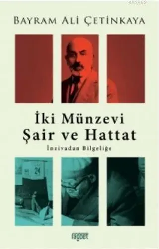 İki Münzevi Şair Ve Hattat; İnzivadan Bilgeliğe