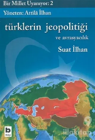 Türklerin Jeopolitiği ve Avrasyacılık  Bir Millet Uyanıyor 2