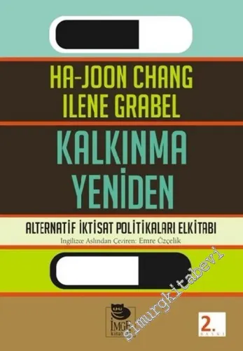 Kalkınma Yeniden: Alternatif İktisat Politikaları Elkitabı -         2016