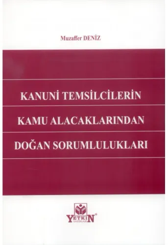 Kanuni Temsilcilerin Kamu Alacaklarından Doğan Sorumlulukları