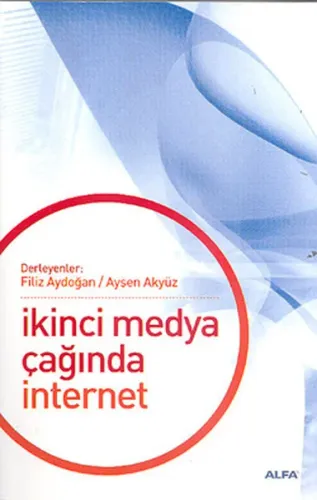 İkinci Medya  Çağında İnternet