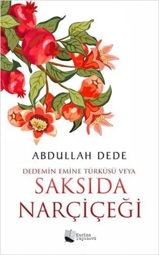 Dedemin Emine Türküsü veya Saksıda Narçiçeği