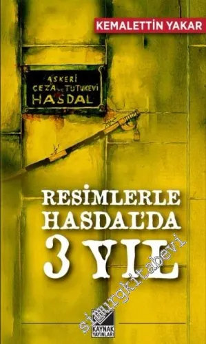 Resimlerle Hasdal’da 3 Yıl -