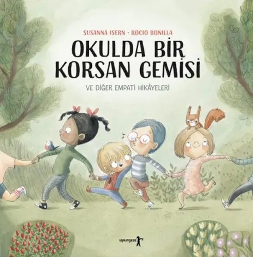 Okulda Bir Korsan Gemisi ve Diğer Empati Hikâyeleri