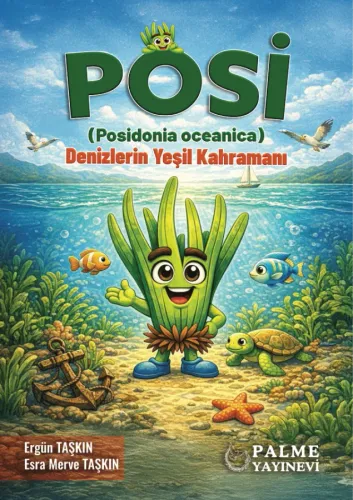 POSİ (Posidonia Oceanica) Denizlerin Yeşil Kahramanı