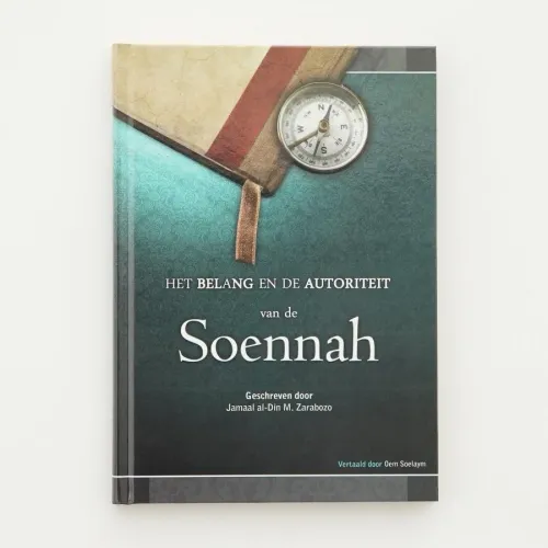 Het Belang en de Autoriteit van de Soennah