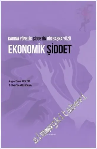Kadına Yönelik Şiddetin Bir Başka Yüzü Ekonomik Şiddet -        2021