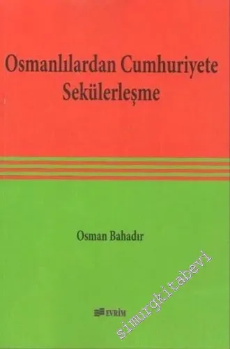 Osmanlılardan Cumhuriyete Sekülerleşme -