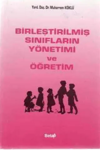 Birleştirilmiş Sınıfların Yönetimi ve Öğretim