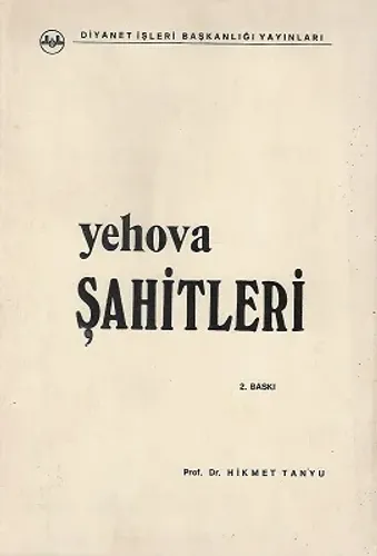 Yehova Şahitleri Dinler Tarihi Bakımından Tenkidi Bir İnceleme