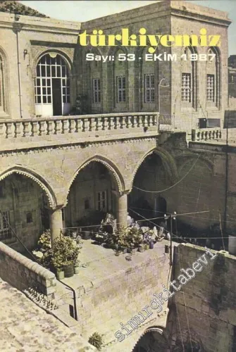 Türkiyemiz - Kültür ve Sanat Dergisi - Sayı: 53, Yıl: 18, Ekim 1987