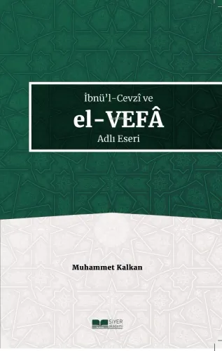 İbnü'l-Cevzî ve El-Vefâ Adlı Eseri