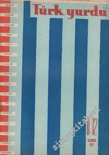 Türk Yurdu - Türk Ocaklarının Fikirlerini Neşreder Aylık Mecmua - Sayı: 11 - 12  (305 - 306)  3  52  Aralık