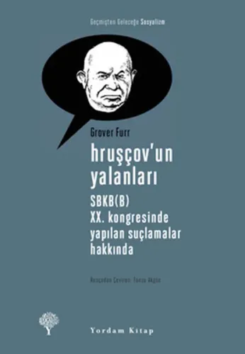 Hruşçov'un Yalanları; SBKB(B) XX. Kongresinde Yapılan Suçlamalar Hakkında