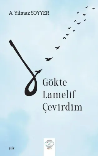 GÖKTE LAMELİF ÇEVİRDİM