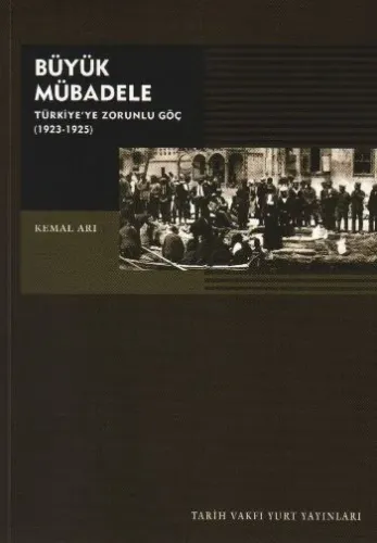 Büyük Mübadele "(Türkiye'ye Zorunlu Göç (1923-1925)"