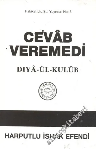 Cevab Veremedi, Diya - Ül  Kulüb -