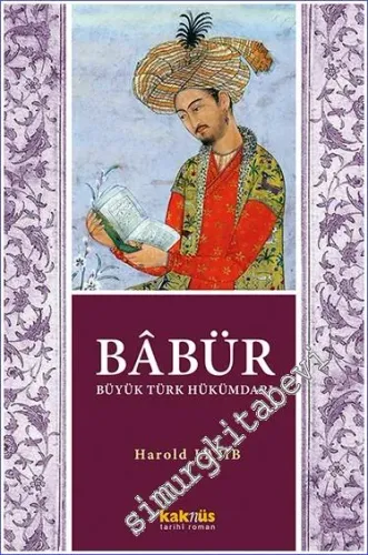 Babür Şah - Büyük Türk Hükümdarı -         2023