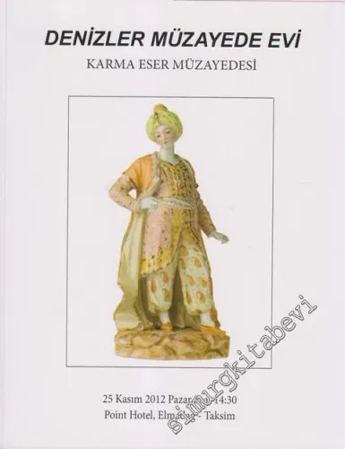 Denizler Müzayede Evi  Kataloğu: Karma Eserler Müzayedesi (25 Kasım 2012) -