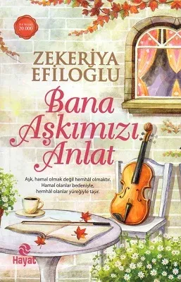 Bana Aşkımızı Anlat