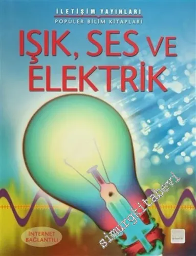 Işık, Ses ve Elektrik -
