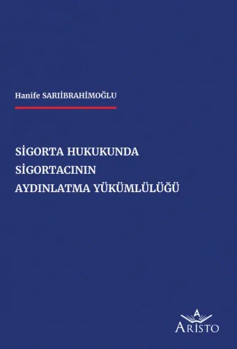 Sigorta Hukukunda Sigortacının Aydınlatma Yükümlülüğü