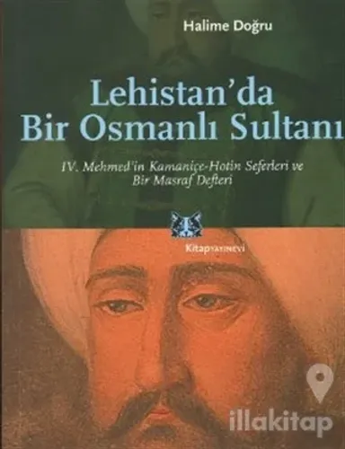 Lehistan'da Bir Osmanlı Sultanı