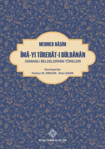 Îmâ-Yı Törehât-I Büldânân Osmanlı Beldelerinin Töreleri