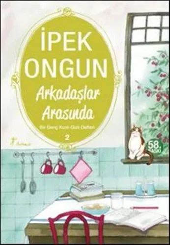 Arkadaşlar Arasında; Bir Genç Kızın Gizli Defteri 2