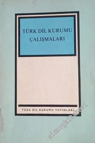 12. Dil Kurultayına Sunulan Türk Dil Kurumu Çalışmaları : 1966 - 1969 -        1969