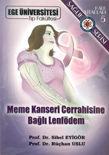 Meme Kanseri Cerrahisine Bağlı Lenfödem Prof.Dr.Sibel Eyigör -Prof.Dr.