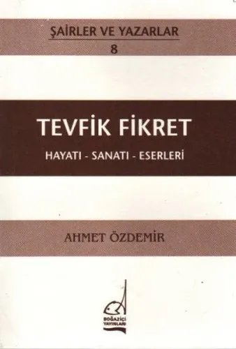 Tevfik Fikret - Hayatı-sanatı-eserleri
