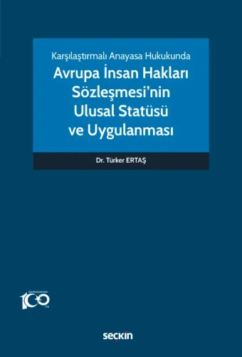 Avrupa İnsan Hakları Sözleşmesi'nin Ulusal Statüsü ve Uygulanması