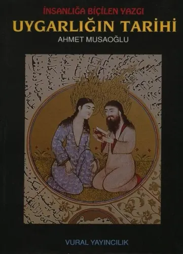İnsanlığa Biçilen Yazgı Uygarlığın Tarihi