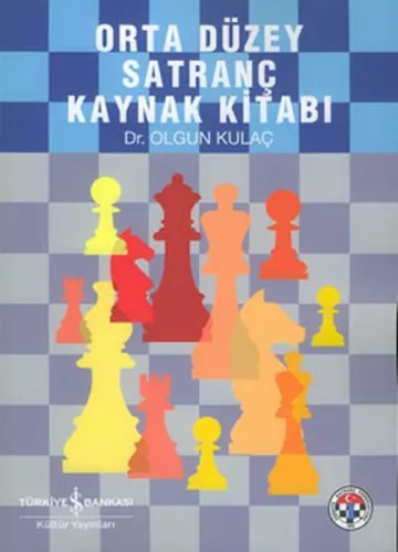 Orta Düzey Satranç Kaynak Kitabı