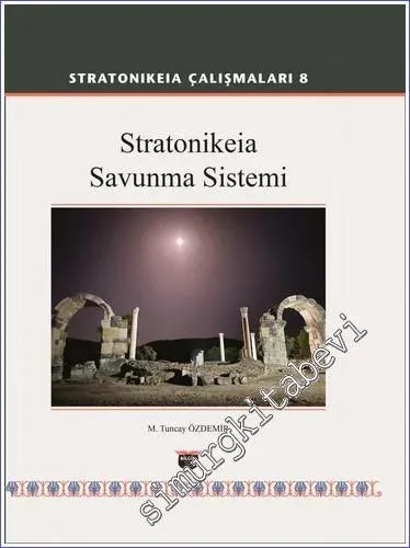 Stratonikeia Savunma Sistemi : Stratonikeia Çalışmaları 8 -         2023