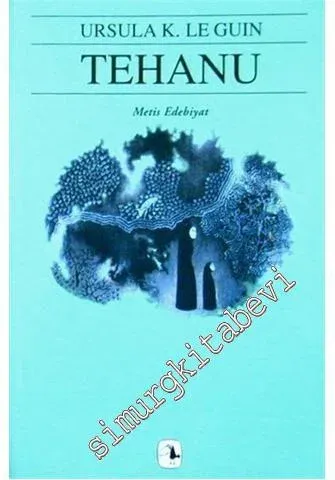 Tehanu: Yerdeniz Üçlemesi 4 -