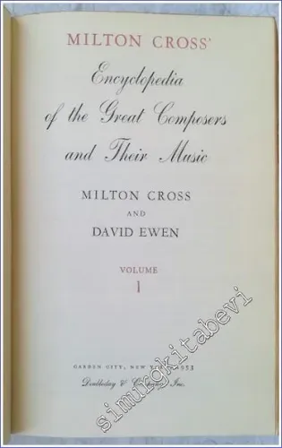 Milton Cross' Encyclopedia of the Great Composers and Their Music (2 Volumes Set) -        1953
