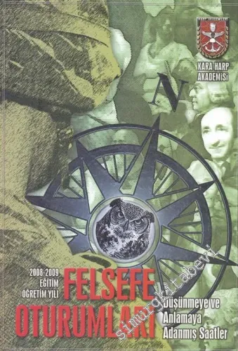 Felsefe Oturumları: Düşünmeye Adanmış Saatler 2008 - 2009 Eğitim Öğretim Yılı -