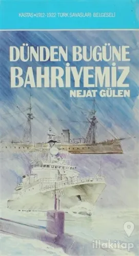 Dünden Bugüne Bahriyemiz