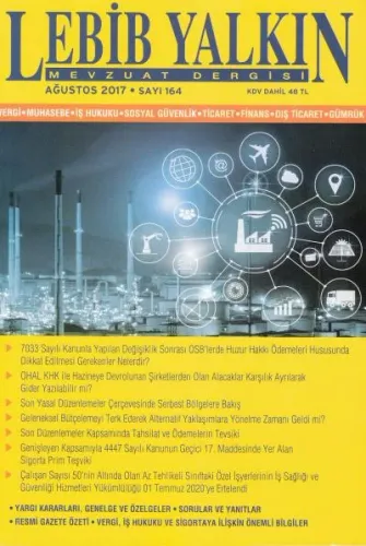 Lebib Yalkın Mevzuat Dergisi Sayı:164 Ağustos 2017